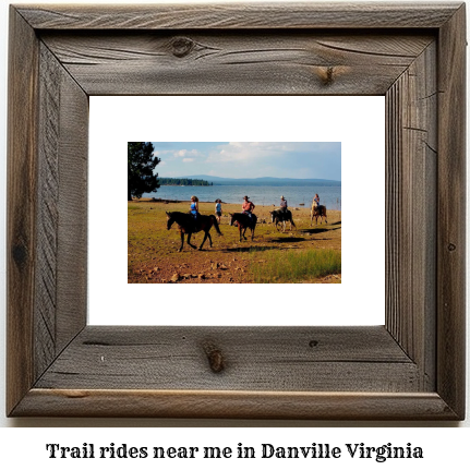 trail rides near me in Danville, Virginia